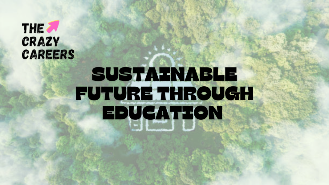 Sustainable Future through Education