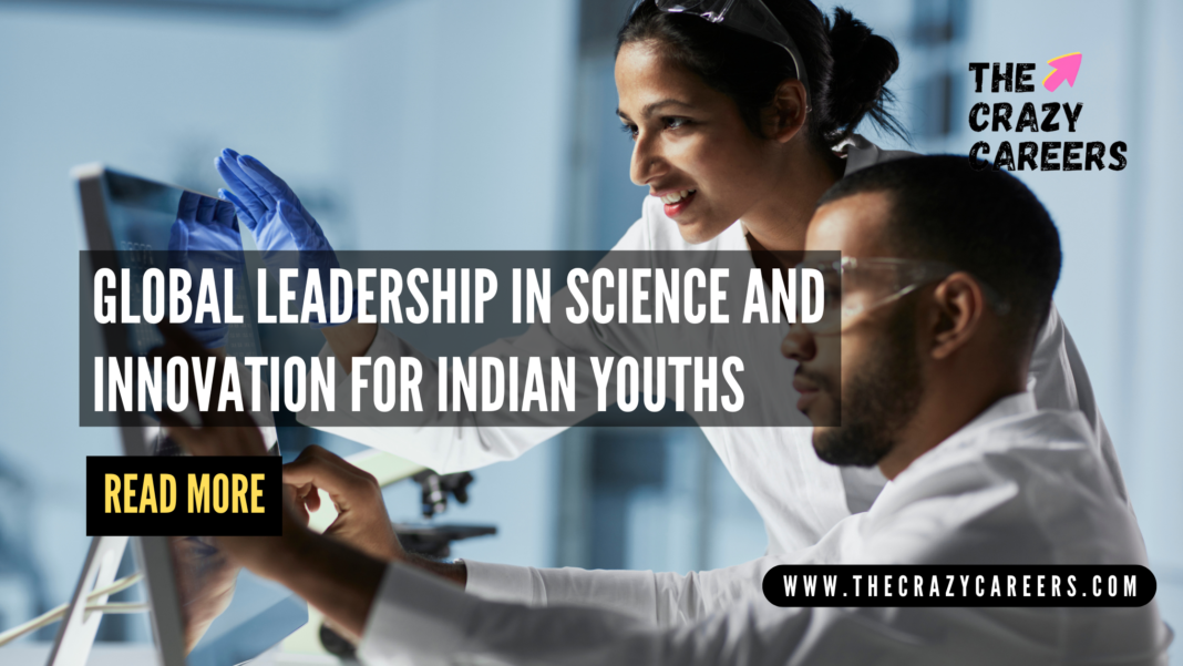 Global Leadership in Science and Innovation for Indian Youths