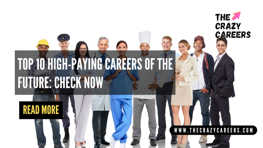 Top 10 High-Paying Careers of the Future Check Now